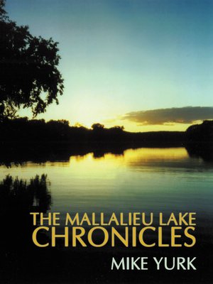 cover image of The Mallalieu Lake Chronicles